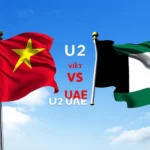 Lịch thi đấu U22 Việt Nam Vs U22 UAE