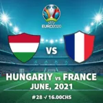 Lịch thi đấu Euro 18/6: Hungary vs Pháp